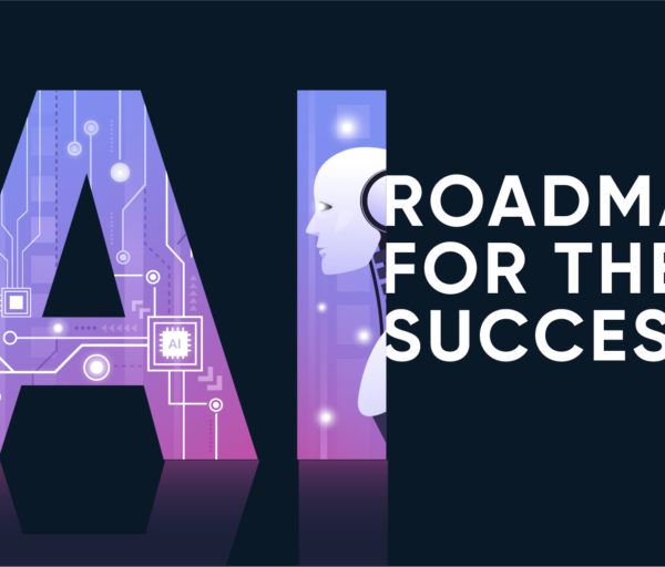 AI Roadmap for the success