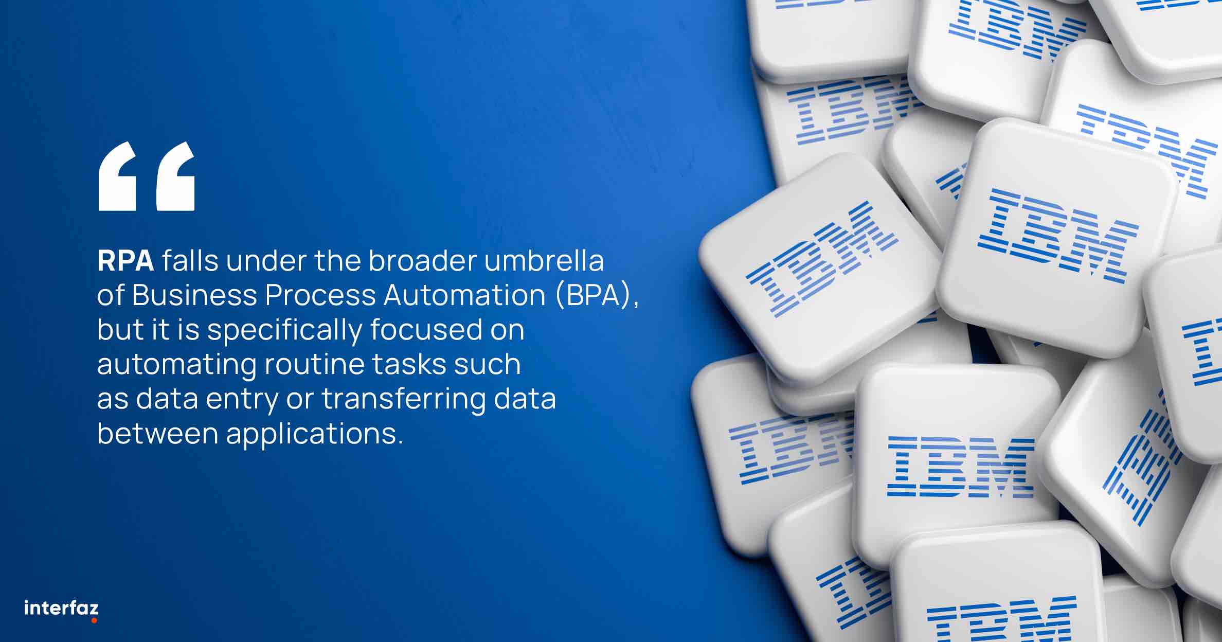 Quote from IBM about RPA